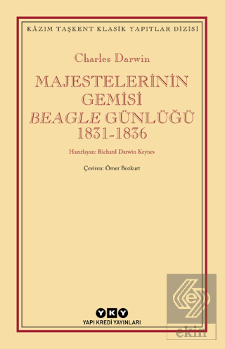 Majestelerinin Gemisi Beagle Günlüğü (1831-1836)