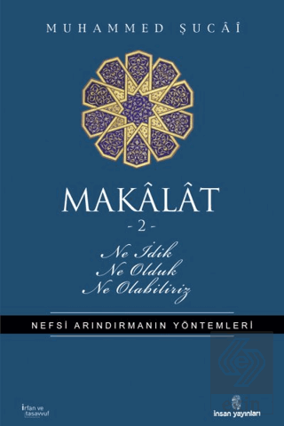 Makalat -2- Ne İdik, Ne Olduk, Ne Olabiliriz