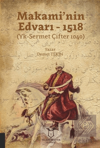 Makami'nin Edvarı - 1518