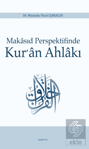 Makasıd Perspektifinde Kur'an Ahlakı