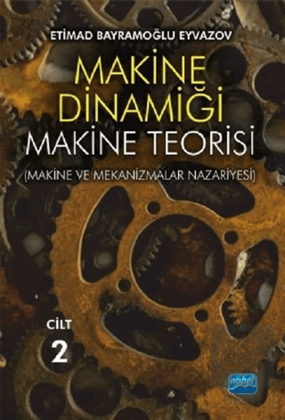 Makine Dinamiği - Makine Teorisi Cilt 2