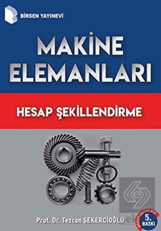 Makine Elemanları Hesap Şekillendirme