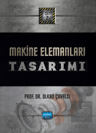 Makine Elemanları Tasarımı: Cilt 2