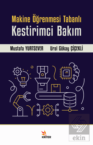 Makine Öğrenmesi Tabanlı Kestirimci Bakım