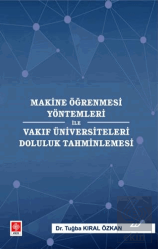 Makine Öğrenmesi Yöntemleri ile Vakıf Üniversiteleri Doluluk Tahminlem