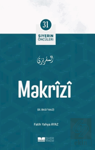 Makrizi - Siyerin Öncüleri 31