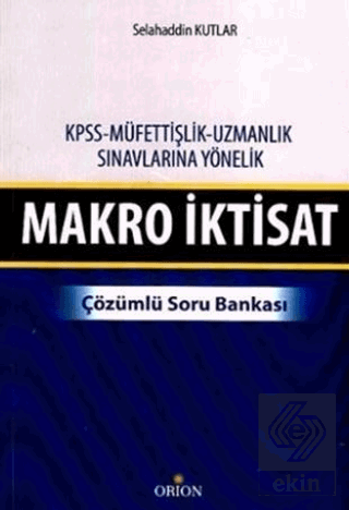 Makro İktisat - Çözümlü Soru Bankası