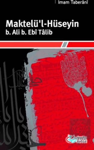 Maktelü\'l-Hüseyin B.Ali B. Ebi Talib