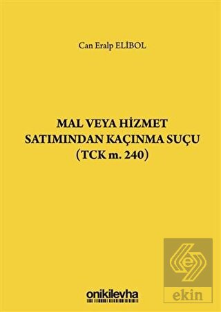 Mal veya Hizmet Satımından Kaçınma Suçu (TCK m. 24