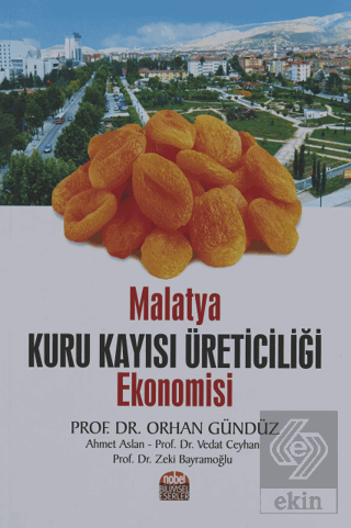 Malatya Kuru Kayısı Üreticiliği Ekonomisi