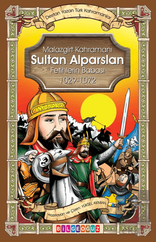 Malazgirt Kahramanı Sultan Alparslan