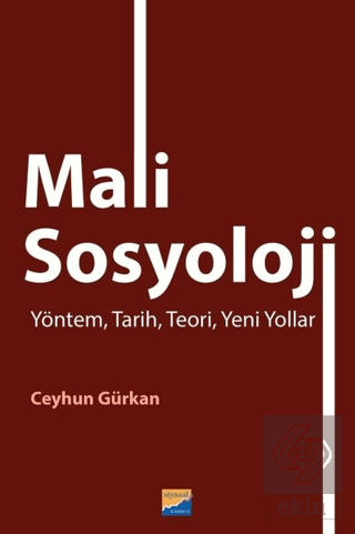 Mali Sosyoloji - Yöntem, Tarih, Teori, Yeni Yollar