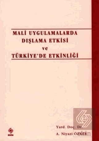 Mali Uygulamalarda Dışlama Etkisi Niyazi Özker