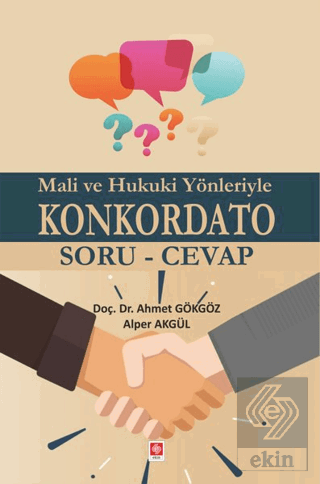 Mali ve Hukuki Yönleriyle Konkordato Soru-Cevap