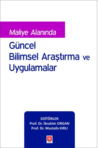 İktisadi ve İdari Bilimlerde Araştırma ve Değerlendirmeler Mustafa Kır