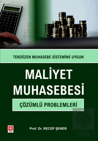 Maliyet Muhasebesi Çözümlü Problemleri Recep Şener