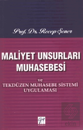 Maliyet Unsurları Muhasebesi ve Tekdüzen Muhasebe