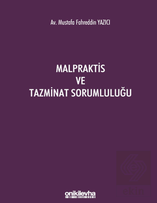 Malpraktis ve Tazminat Sorumluluğu