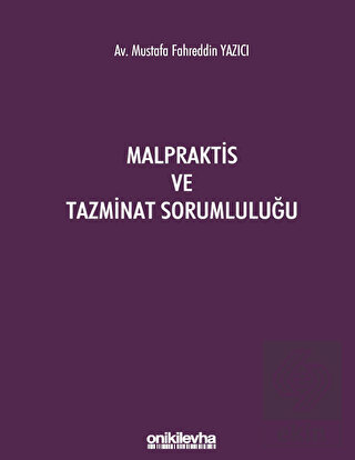 Malpraktis ve Tazminat Sorumluluğu