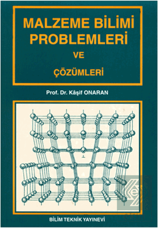 Malzeme Bilimi Problemleri ve Çözümleri