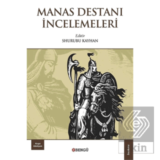 Manas Destanı İncelemeleri