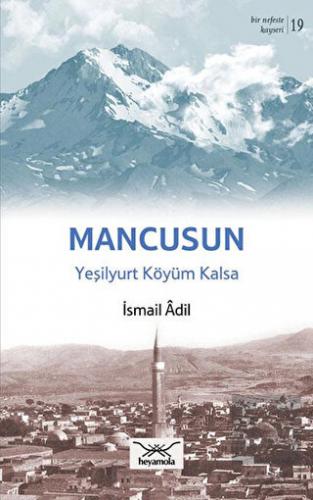 Mancusun Yeşilyurt Köyüm Kalsa