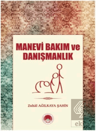 Manevi Bakım Ve Danışmanlık