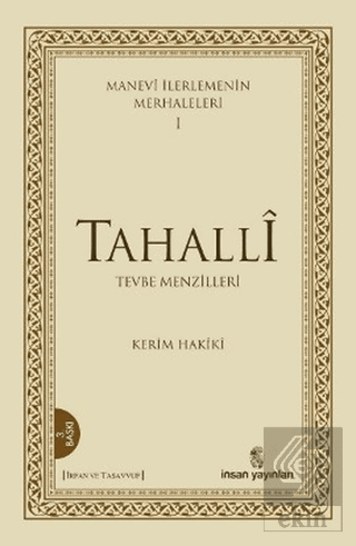 Manevi İlerlemenin Merhaleleri 1: Tahalli