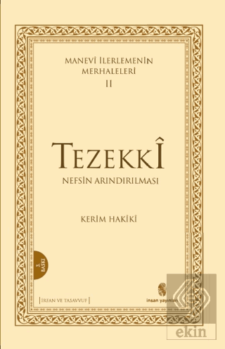 Manevi İlerlemenin Merhaleleri 2: Tezekki