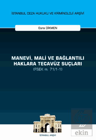 Manevi, Mali ve Bağlantılı Haklara Tecavüz Suçları