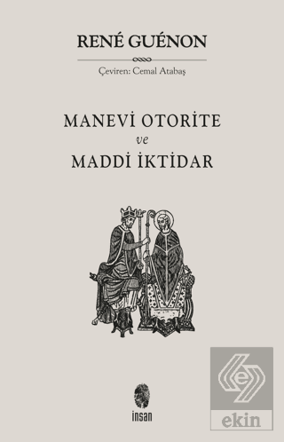 Manevi Otorite ve Maddi İktidar