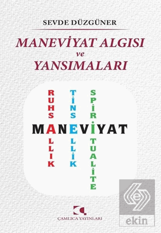 Maneviyat Algısı ve Yansımaları