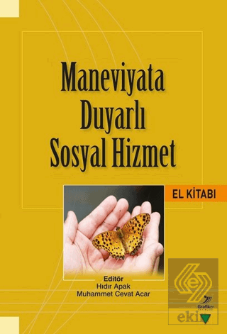 Maneviyata Duyarlı Sosyal Hizmet El Kitabı