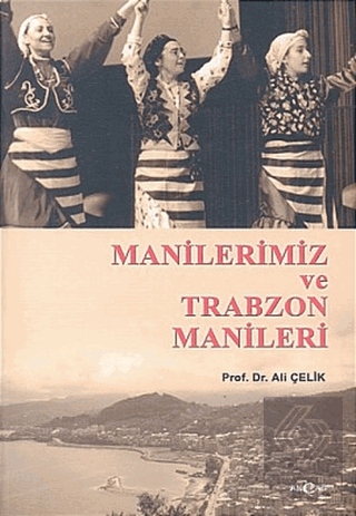 Manilerimiz ve Trabzon Manileri