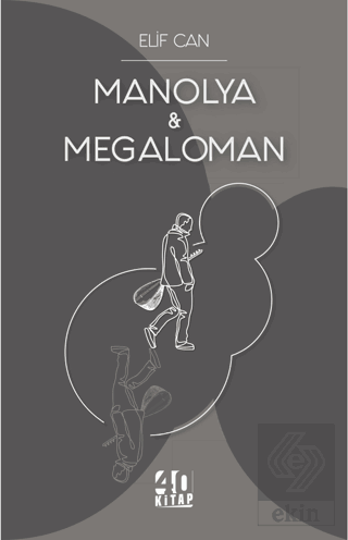 Manolya & Megaloman