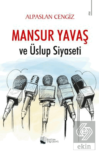 Mansur Yavaş ve Üslup Siyaseti