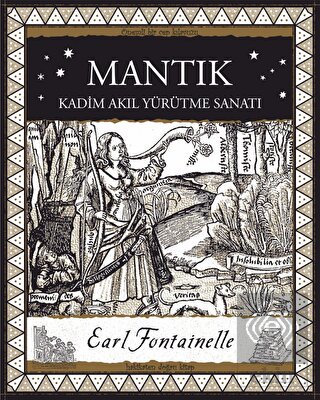 Mantık – Kadim Akıl Yürütme Sanatı