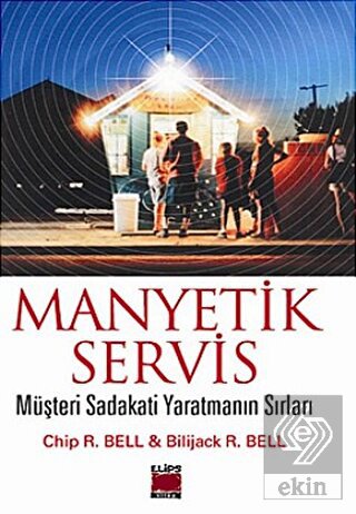 Manyetik Servis Müşteri Sadakati Yaratmanın Sırlar