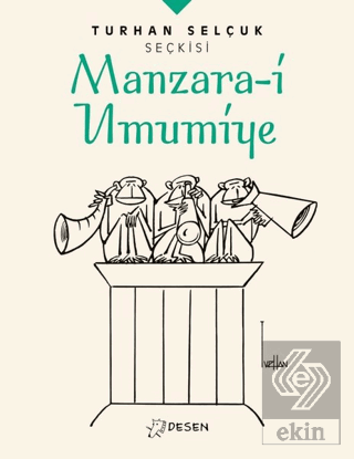 Manzara-i Umumiye - Turhan Selçuk Seçkisi