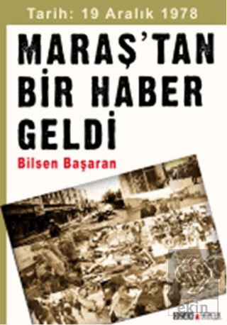 Maraş\'tan Bir Haber Geldi