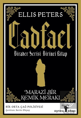 Marazi Bir Kemik Merakı - Cadfael Birader Serisi B