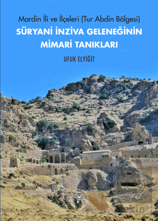 Mardin İli ve İlçeleri (Tur Abdin Bölgesi) Süryani