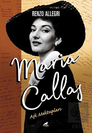 Maria Callas: Aşk Mektupları