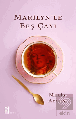 Marilyn'le Beş Çayı