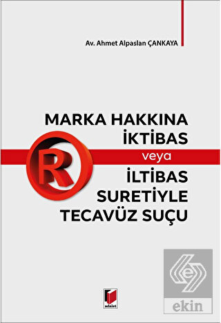 Marka Hakkına İktibas veya İltibas Suretiyle Tecav