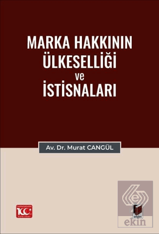 Marka Hakkının Ülkeselliği ve İstisnaları