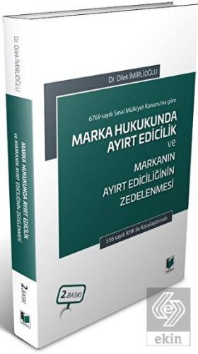 Marka Hukukunda Ayırt Edicilik ve Markanın Ayırt E