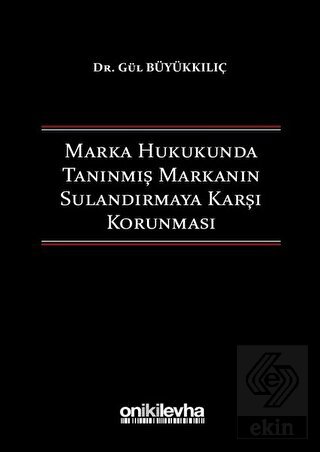 Marka Hukukunda Tanınmış Markanın Sulandırmaya Kar