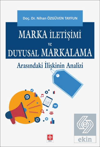 Marka İletişimi ve Duyusal Markalama Arasındaki İl