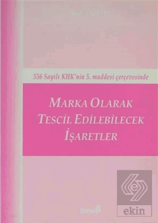 Marka Olarak Tescil Edilebilecek İşaretler